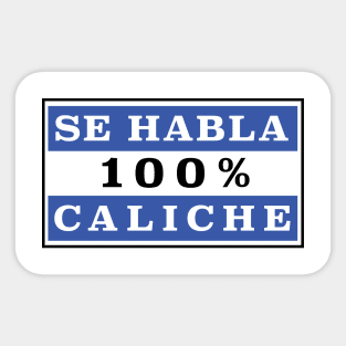 Se habla 100 porciento caliche salvadoreno Sticker